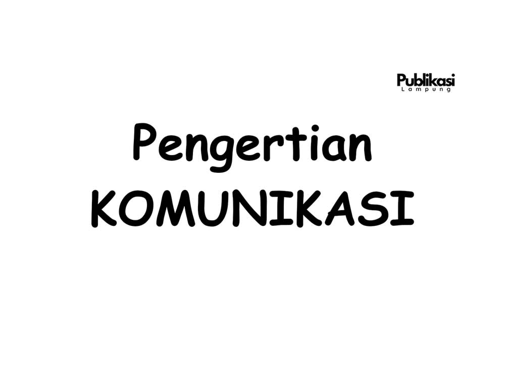 apa itu pengertian contoh fungsi komunikasi adalah.jpg