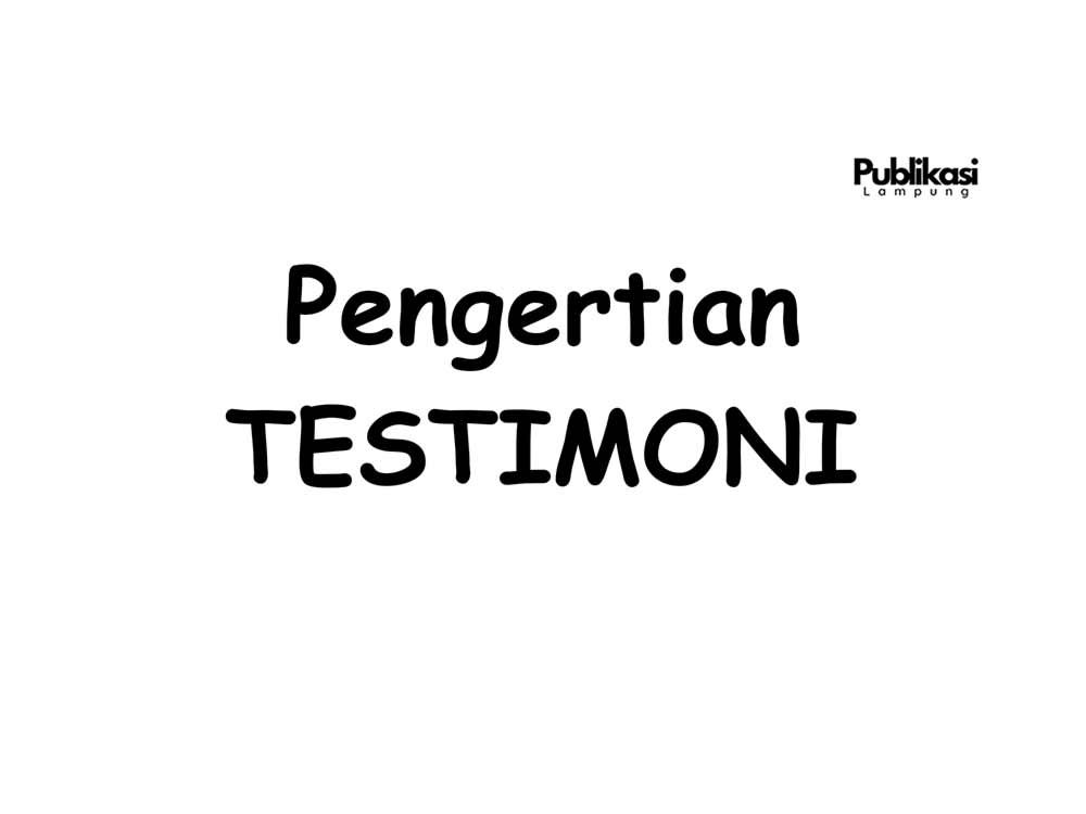 apa itu testimoni contoh fungsi testimoni adalah.jpg